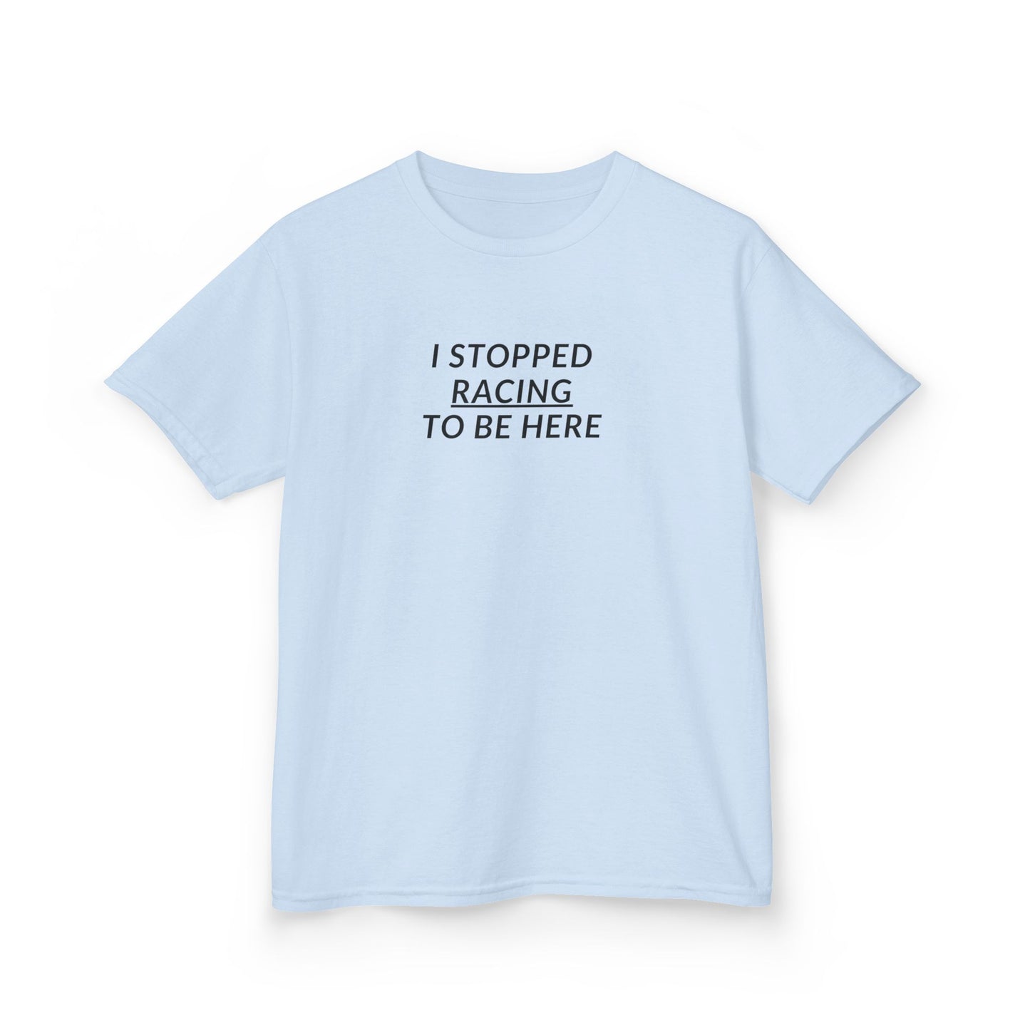 Kids Heavy Cotton™ Tee - I stopped racing