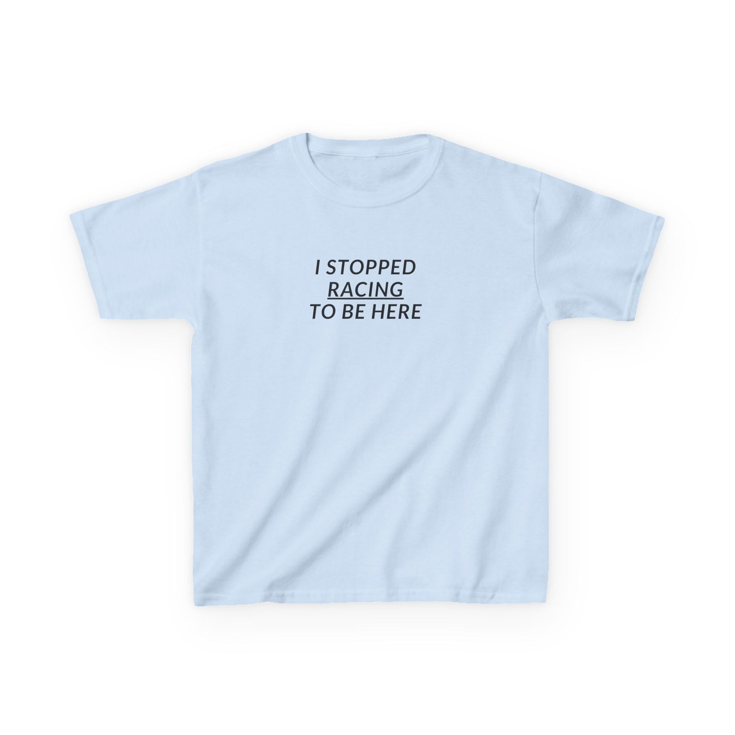 Kids Heavy Cotton™ Tee - I stopped racing